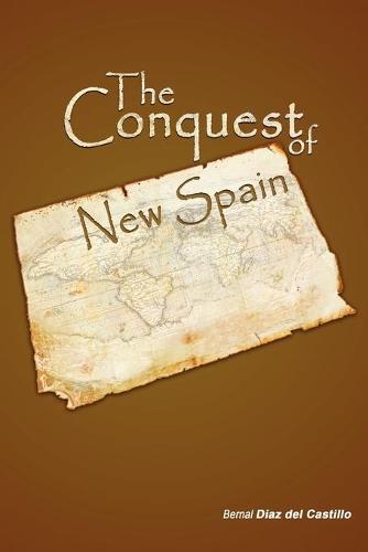 The Conquest of New Spain (Paperback)