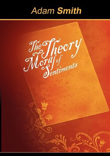 The Theory of Moral Sentiments (Paperback)