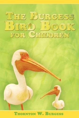 The Burgess Bird Book for Children (Paperback)