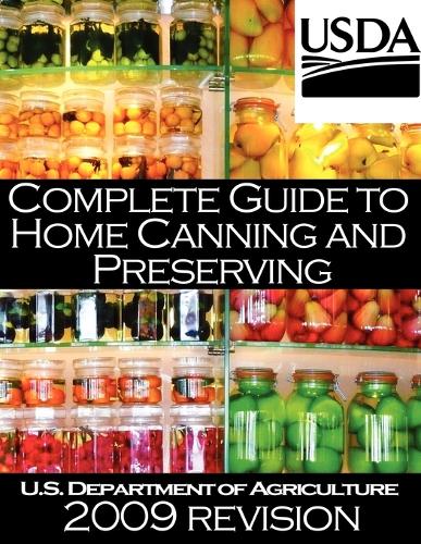 Complete Guide to Home Canning and Preserving (2009 Revision) (Paperback)