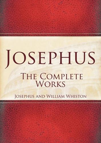 Josephus: The Complete Works (Paperback)