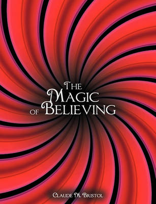 The Magic of Believing (Paperback)