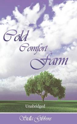Cold Comfort Farm (Unabridged) (Hardback)