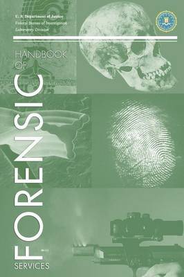 FBI Handbook of Crime Scene Forensics (Paperback)