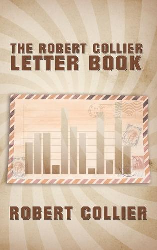 The Robert Collier Letter Book (Hardback)
