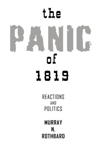 The Panic of 1819: Reactions and Policies (Paperback)