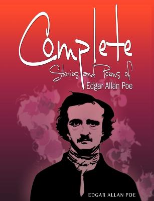 Complete Stories and Poems of Edgar Allan Poe (Paperback)