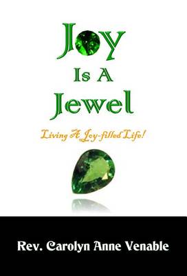 Joy Is a Jewel: Living a Joy-Filled Life! (Hardback)