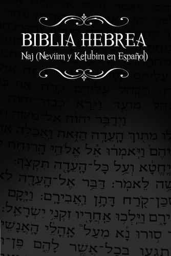 Biblia Hebrea: Naj (Neviim y Ketubim En Espanol) Volumen II (Paperback)