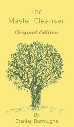 The Master Cleanser: With Special Needs and Problems (Hardback)