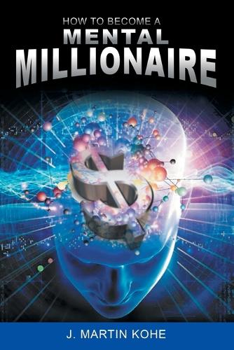 How to Become a Mental Millionaire (Paperback)