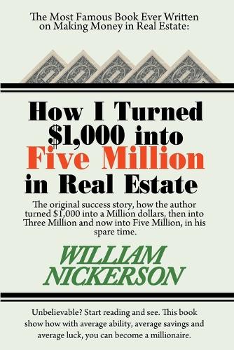 How I Turned $1,000 Into Five Million in Real Estate in My Spare Time (Paperback)