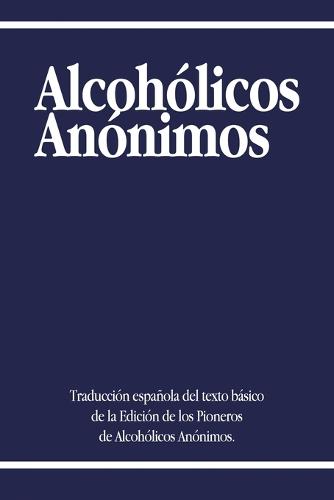 Alcoholicos Anonimos (Paperback)