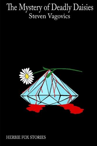 The Mystery of Deadly Daisies (Paperback)