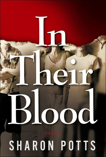 In Their Blood: A Novel (Paperback)