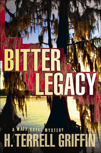 Bitter Legacy: A Matt Royal Mystery (Paperback)