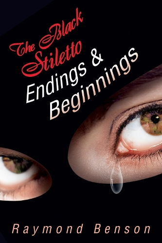 The Black Stiletto: Endings & Beginnings (Hardback)