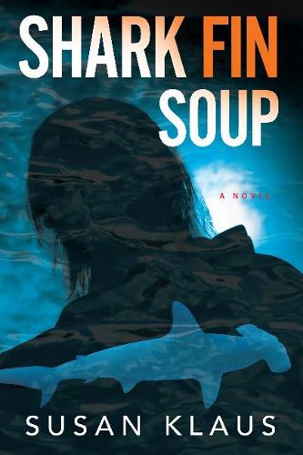 Shark Fin Soup: A Novel (Hardback)