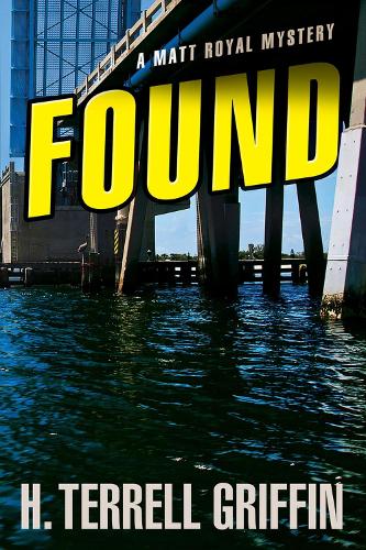 Found: A Matt Royal Mystery (Paperback)