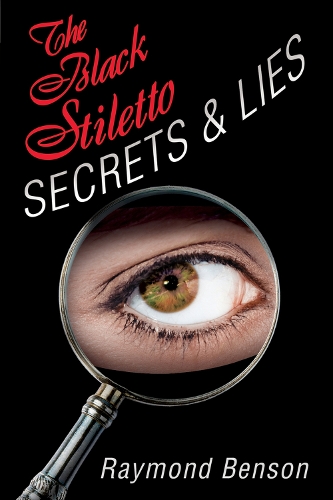 The Black Stiletto: Secrets & Lies: A Novel (Paperback)