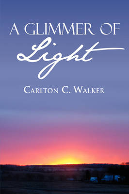A Glimmer of Light (Paperback)