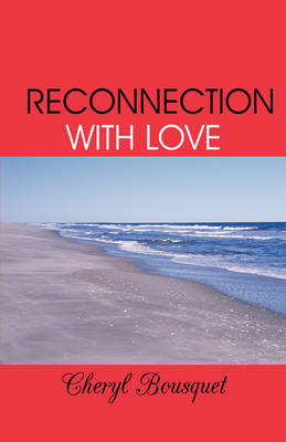 Reconnection with Love (Paperback)
