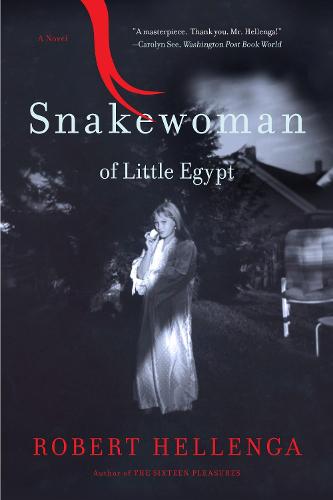 Snakewoman of Little Egypt: A Novel (Paperback)