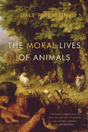 The Moral Lives of Animals (Paperback)