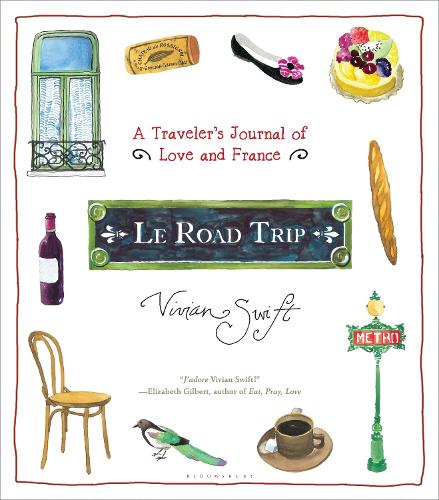 Le Road Trip: A Traveler's Journal of Love and France (Hardback)