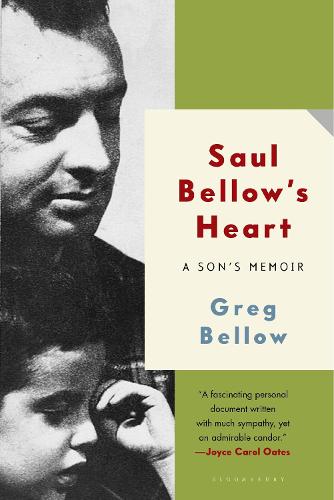 Saul Bellow's Heart: A Son's Memoir (Paperback)