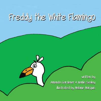 Freddy the White Flamingo (Paperback)