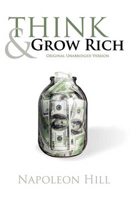 Think and Grow Rich (Original Unabridged Version) (Paperback)