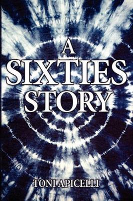 A Sixties Story (Paperback)
