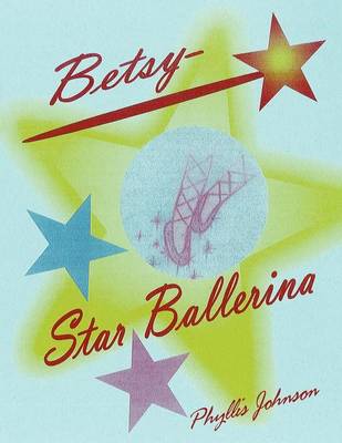 Betsy Star Ballerina (Paperback)