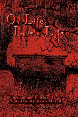 Oh Life, Lovely Life (Hardback)