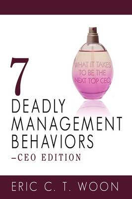 7 Deadly Management Behaviors (Paperback)