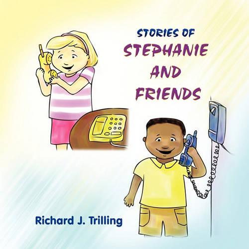 Stories of Stephanie and Friends (Paperback)