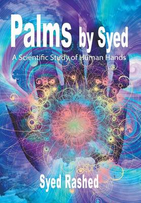 Palms by Syed: A Scientific Study of Human Hands (Hardback)