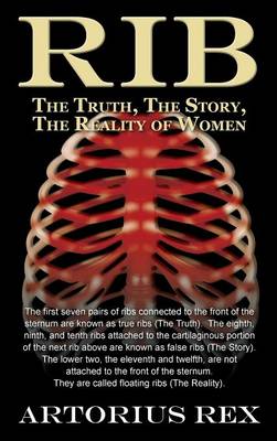 Rib the Truth, the Story, the Reality of Women (Hardback)