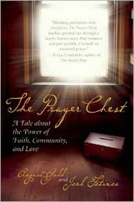 The Prayer Chest: A Tale About the Power of Faith, Community, and Love (Paperback)