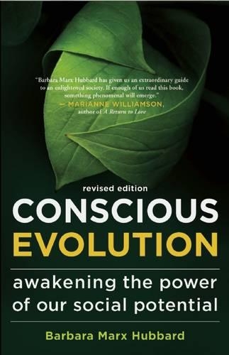 Conscious Evolution: Awakening the Power of Our Social Potential (Paperback)
