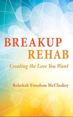 Breakup Rehab (Paperback)