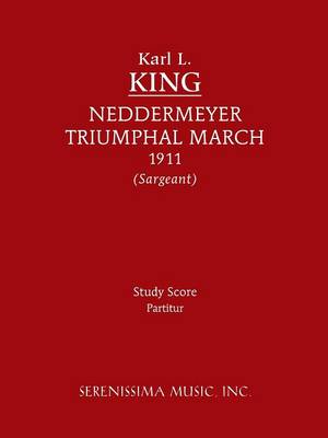 Neddermeyer Triumphal March: Study Score (Paperback)