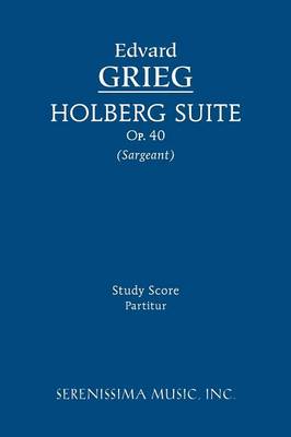 Holberg Suite, Op.40: Study Score (Paperback)
