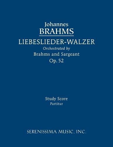 Liebeslieder-Walzer, Op.52: Study Score (Paperback)