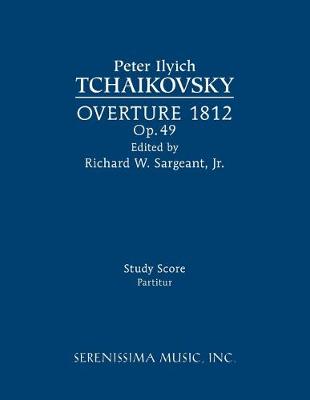 Overture 1812, Op.49: Study Score (Paperback)