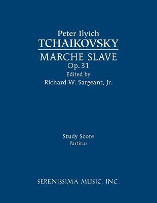 Marche Slave, Op.31: Study Score (Paperback)