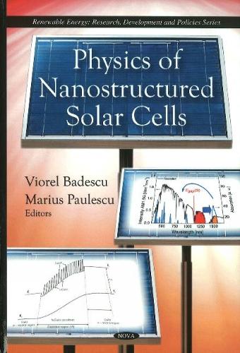 Physics of Nanostructured Solar Cells (Hardback)