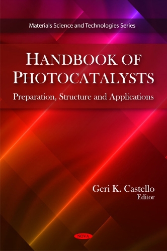 Handbook of Photocatalysts: Preparation, Structure & Applications (Hardback)