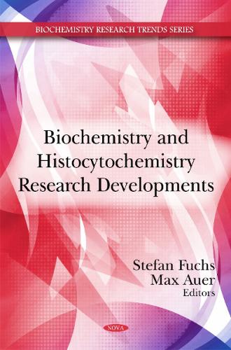 Biochemistry & Histocytochemistry Research Developments (Hardback)